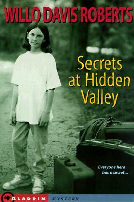 Secrets at Hidden Valley by Willo Davis Roberts