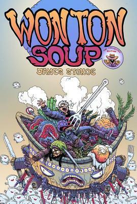 Wonton Soup: Big Bowl Edition by James Stokoe