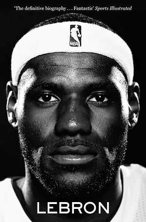 LeBron by Jeff Benedict