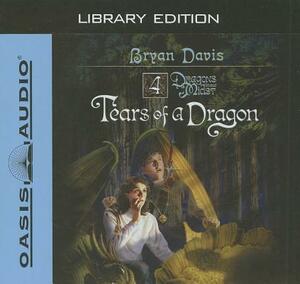 Tears of a Dragon (Library Edition) by Bryan Davis