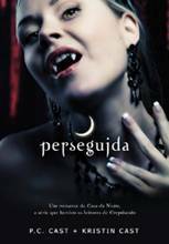 Perseguida by P.C. Cast, Kristin Cast