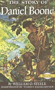 The Story of Daniel Boone by William O. Steele