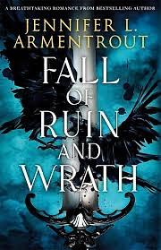 Fall of Ruin and Wrath by Jennifer L. Armentrout