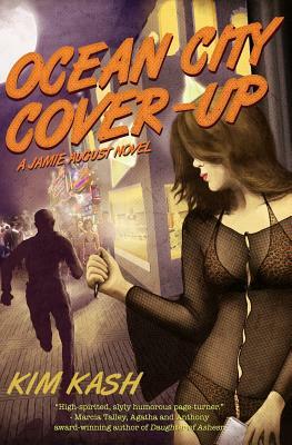 Ocean City Cover-up: A Jamie August Novel by Kim Kash