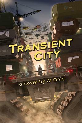 Transient City by Al Onia