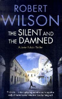The Silent and the Damned by Robert Wilson