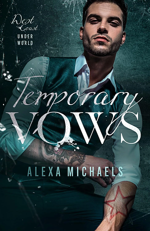 Temporary Vows  by Alexa Michaels