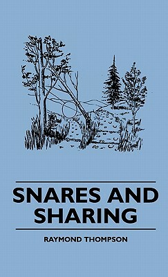 Snares and Snaring by Raymond Thompson