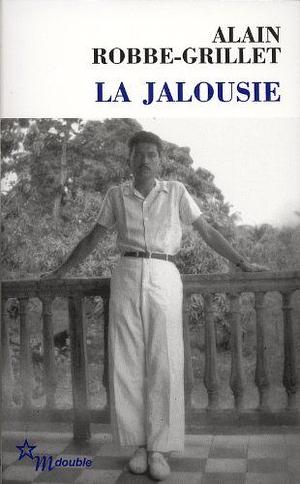 La jalousie by Alain Robbe-Grillet