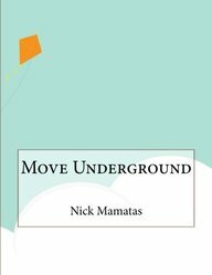 Move Underground by Nick Mamatas