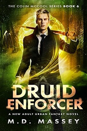Druid Enforcer by M.D. Massey
