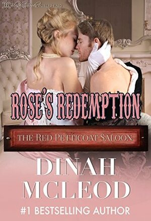 Rose's Redemption by Dinah McLeod