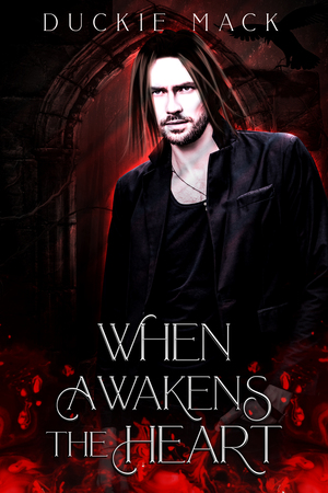 When Awakens the Heart by Duckie Mack