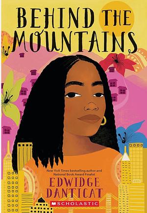 Behind the Mountains by Edwidge Danticat