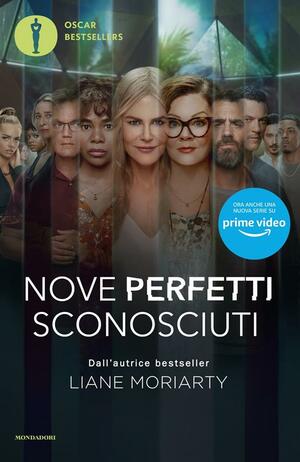 Nove perfetti sconosciuti by Liane Moriarty