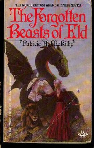 The Forgotten Beasts of Eld by Patricia A. McKillip