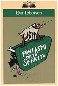 Fantasmi sotto sfratto by Eva Ibbotson