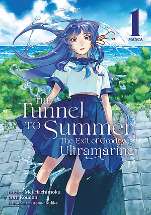 The Tunnel to Summer, the Exit of Goodbyes: Ultramarine Vol. 1 by Mei Hachimoku