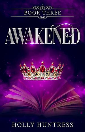 Awakened by Holly Huntress