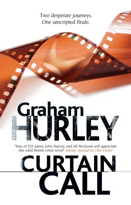 Curtain Call by Graham Hurley