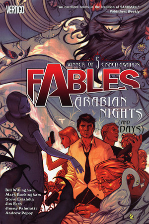 Fables: Arabian Nights and Days by Steve Leiloha, Jimmy Palmiotti, Mark Buckingham, Andrew Pepoy, Bill Willingham, Jim Fern
