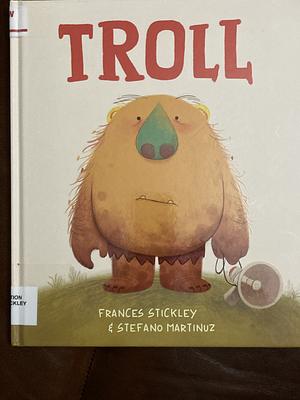 Troll by Frances Stickley