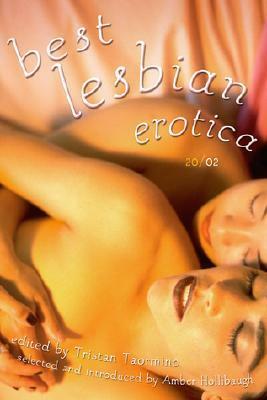 Best Lesbian Erotica 2002 by Tristan Taormino