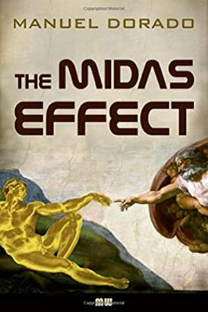 The Midas Effect: A technothriller by Laura Fitzgerald, Manuel Dorado