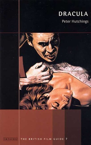 Dracula: A British Film Guide by Peter Hutchings