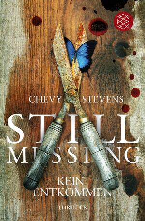 Still Missing: Kein Entkommen by Chevy Stevens