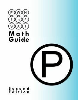 Pwn the SAT: Math Guide by Mike McClenathan