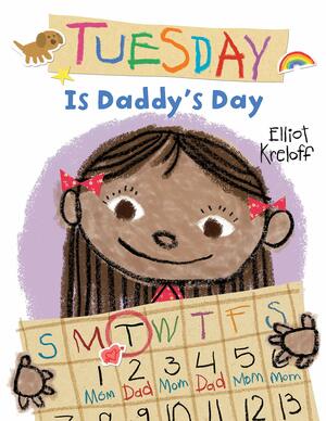 Tuesday Is Daddy's Day by Elliot Kreloff