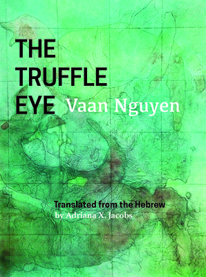 The Truffle Eye by Vaan Nguyen