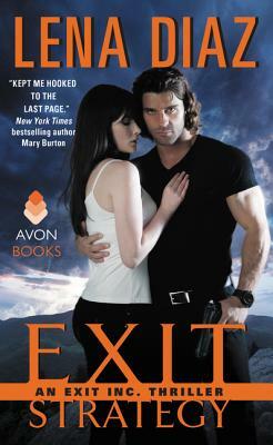 Exit Strategy: An Exit Inc. Thriller by Lena Diaz