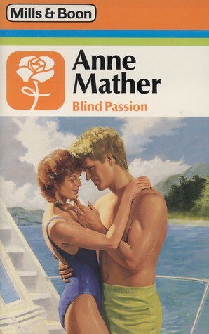 Blind Passion by Anne Mather