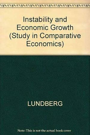 Instability and Economic Growth by Erik Lundberg