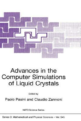 Advances in the Computer Simulatons of Liquid Crystals by 