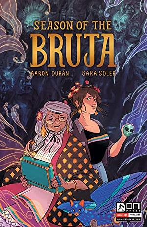 Season of the Bruja #1 by Aaron Durán, Sara Soler