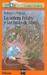 La señora Frisby y las ratas de Nimh by Robert C. O'Brien, Marina Seoane