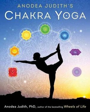 Chakras: Seven Keys to Awakening and Healing the Energy Body by Anodea Judith
