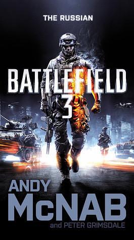 Battlefield 3: The Russian. by Peter Grimsdale, Andy McNab by Andy McNab, Andy McNab