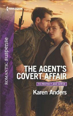 The Agent's Covert Affair by Karen Anders