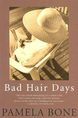 Bad Hair Days by Pamela Bone