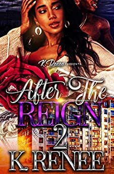 After the Reign 2 by K. Renee