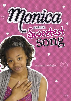 Monica and the Sweetest Song by Diana G. Gallagher