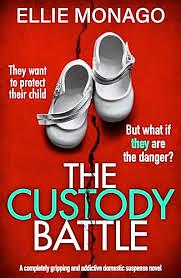 The Custody Battle by Ellie Monago