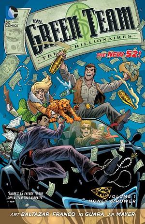 The Green Team: Teen Trillionaires Vol. 1: Money and Power by Franco, Ig Guara, Art Baltazar