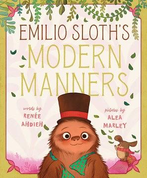 Emilio Sloth's Modern Manners by Renée Ahdieh