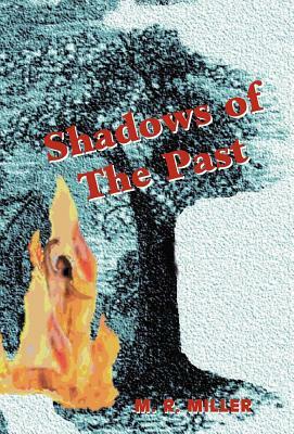 Shadows of the Past by Martha Miller