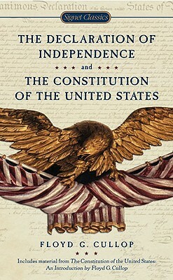 The Declaration of Independence and the Constitution of the United States of America by 